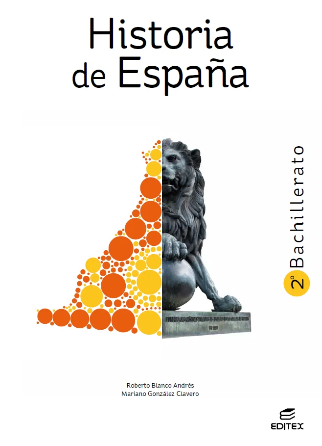 Portada del libro de texto Historia de España de 2º de Bachillerato de la editorial Editex